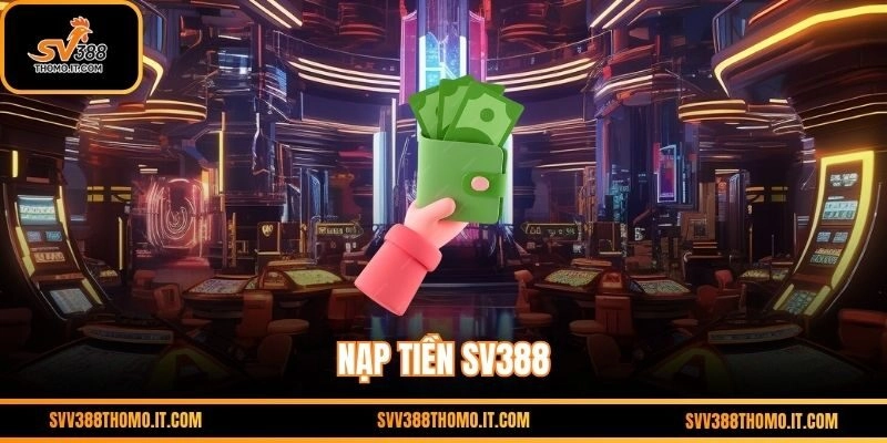 Nạp tiền SV388